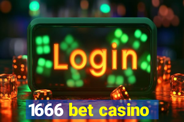 1666 bet casino